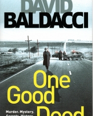 David Baldacci: ONE GOOD DEED