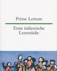 Prime Letture | Erste italienische Lesestücke (zweisprachige Ausgabe | olasz-német kétnyelvű kiadás)