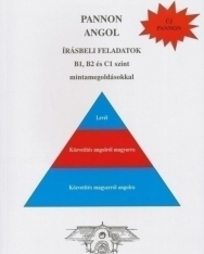 Pannon Angol Írásbeli Feladatok B1, B2 és C1 szint mintamegoldásokkal