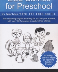 ESL Games for Preschool: for Teachers of ESL, EFL, ESOL and ELL