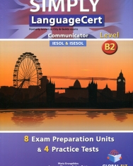 Simply LanguageCert Level B2 Communicator Student's Book - 8 Exam Preparation Units & 4 Practice Tests Self-study edition