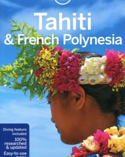 Lonely Planet Tahiti & French Polynesia 10th edition