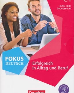 Fokus Deutsch C1 - Erfolgreich in Alltag und Beruf