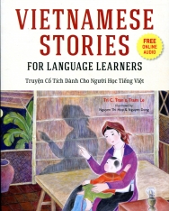 Vietnamese Stories for Language Learners - Traditional Folktales in Vietnamese and English