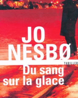 Jo Nesbo: Du sang sur la glace