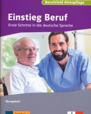 Einstieg Beruf - Berufsfeld Altenpflege: Erste Schritte in die deutsche Sprache
