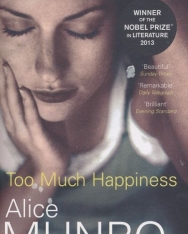 Alice Munro: Too Much Happiness