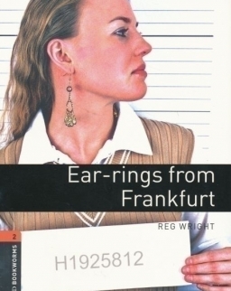 Ear-Rings from Frankfurt - Oxford Bookworms Library Level 2