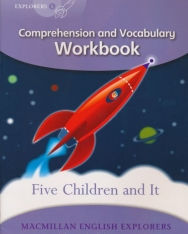 Five Children and It - Macmillan English Explorers Level 5 - Comprehension and Vocabulary Workbook
