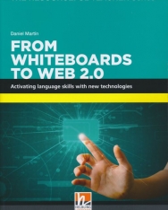 From Whiteboards to Web 2.0 - Activating language skills with new technologies