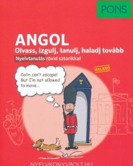 Pons Angol - Olvass, izgulj, tanulj, haladj tovább - Nyelvtanulás rövid sztorikkal (Haladó)