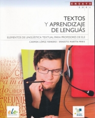 Textos y Aprendizaje de Lenguas - Elementos de lingüística textual para profesores de ELE