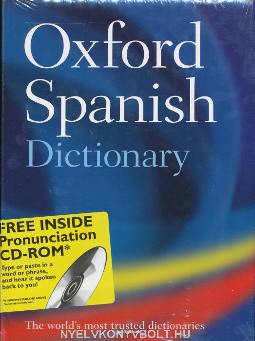 Oxford Spanish Dictionary 4th Edition Nyelvk nyv Forgalmaz s 