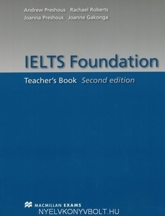 IELTS Foundation Second Edition Teacher's Book Nyelvkönyv Nyelvkönyvbolt