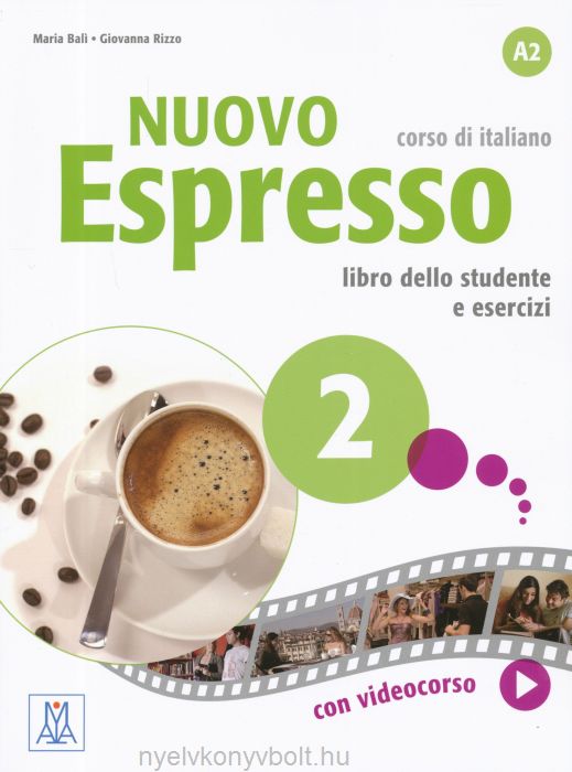 Nuovo Espresso 2 corso di italiano Libro dello studente e esercizi Nyelvkönyv