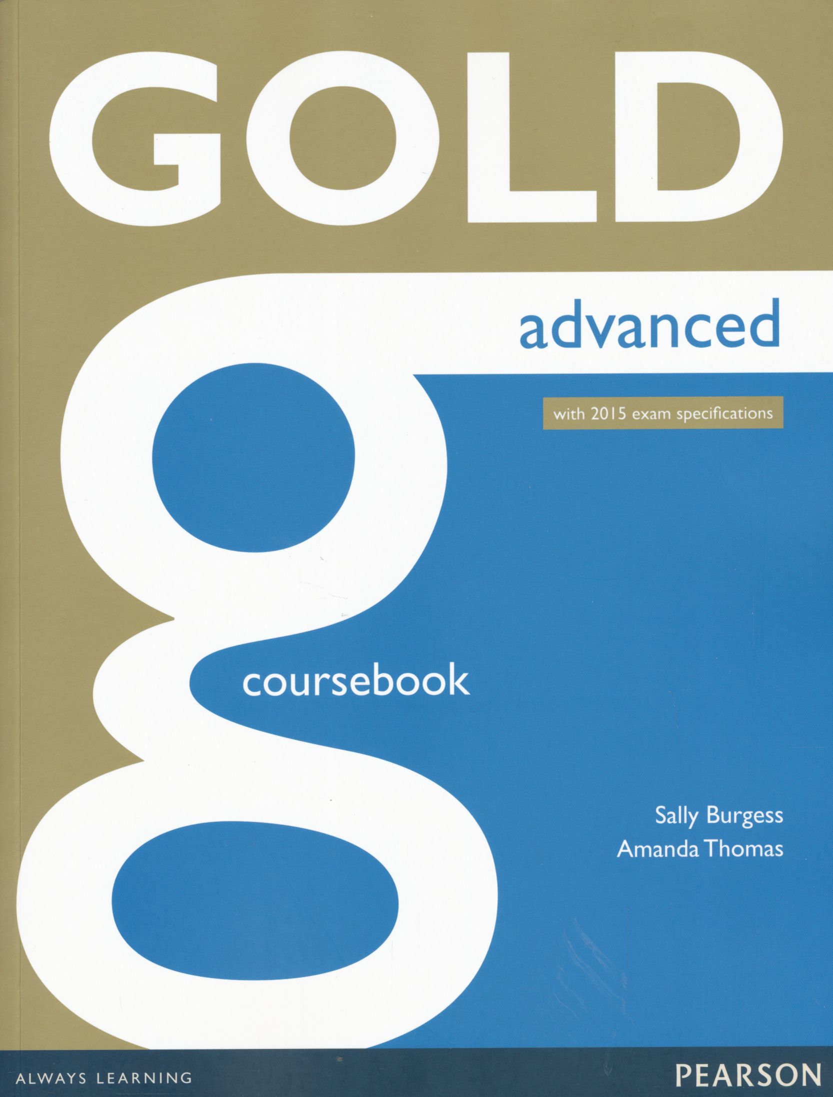 Gold Advanced Coursebook with 2015 Exam Specifications Nyelvkönyv
