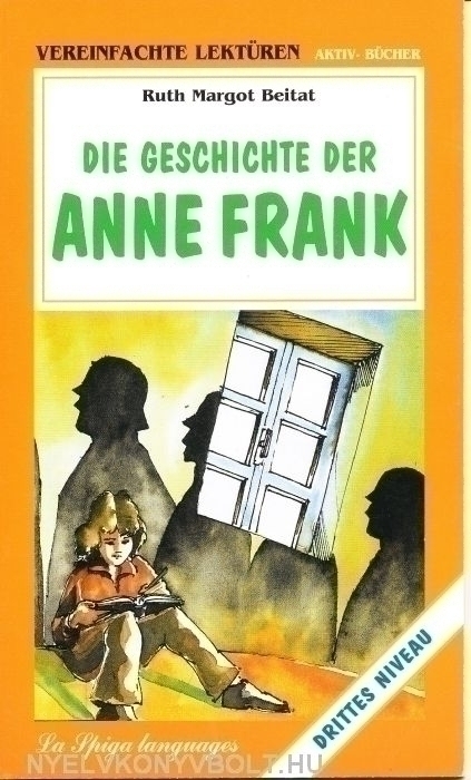 Die Geschichte der Anne Frank - La Spiga Vereinfachte Lektüren ...