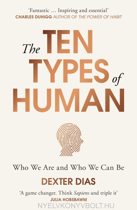 The Ten Types of Human by Dexter Dias