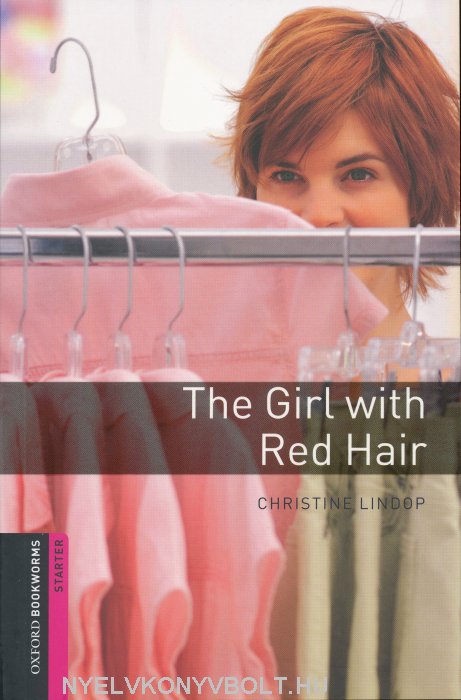 The Girl With Red Hair Oxford Bookworms Library Starter Level 