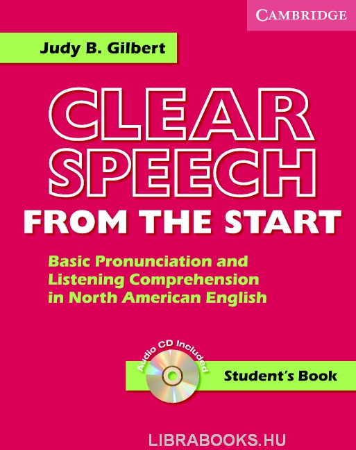 Start basic. Clear Speech. Basic English Listening book. Listening Comprehension. Basic pronunciation.