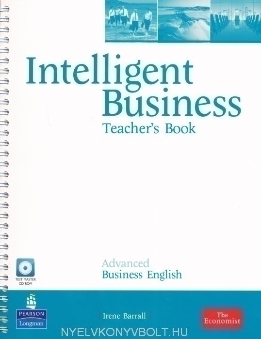 Teachers book english. Intelligent Business. Intelligent Business Advanced. Intelligent Business английский язык. Intelligent Business Advanced Coursebook.