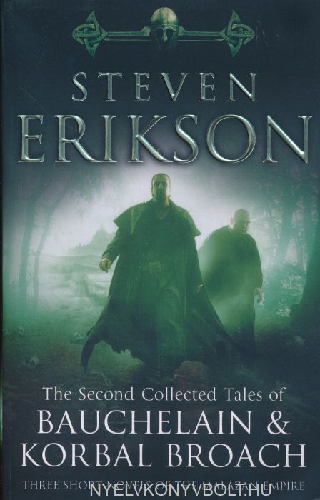 Steven Erikson: The Second Collected Tales of Bauchelain & Korbal ...