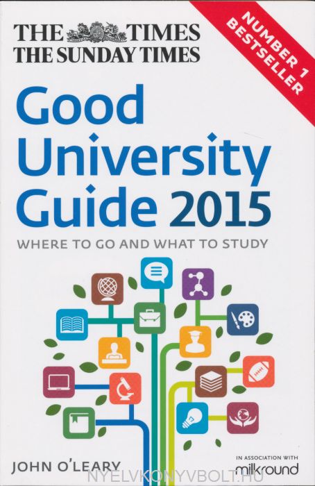 University guide. The times and Sunday times good University Guide. The times and Sunday times good University Guide 2019.