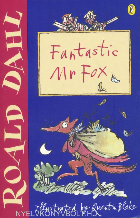 Roald Dahl: Fantastic Mr Fox | Nyelvkönyv forgalmazás - Nyelvkönyvbolt ...