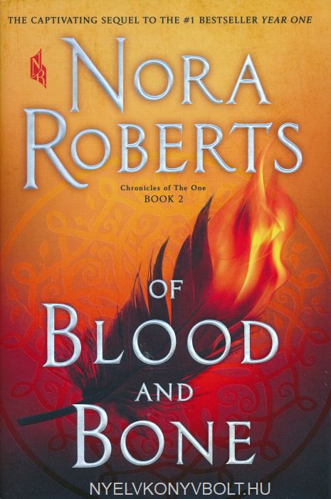 Nora Roberts: Of Blood and Bone - Chronicles of The One - Book 2 ...