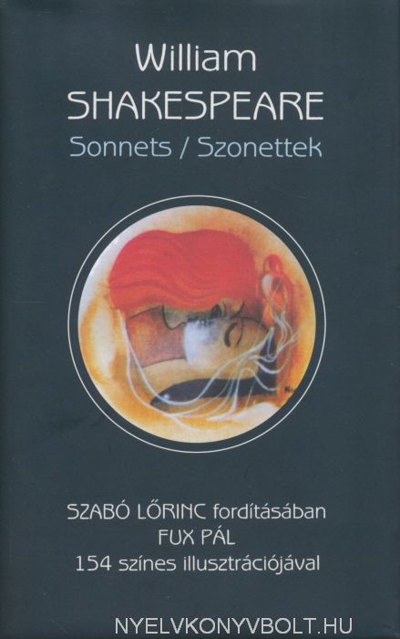 William Shakespeare: Sonnets / Szonettek Szabó Lőrinc fordításában | Liszt  Ferenc Zeneműbolt | Liszt Ferenc Zeneműbolt