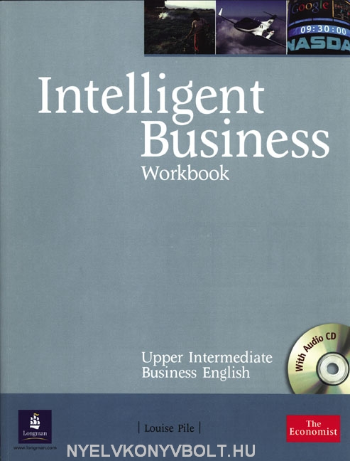 Книги на английском языке intermediate. Business English Upper Intermediate. Intelligent Business Upper-Intermediate Workbook. Intelligent Business Upper Intermediate. The Business Upper Intermediate.